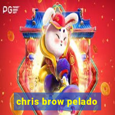 chris brow pelado